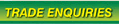 Trade Enquiries
